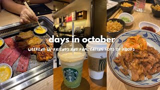 ☕️ days in october — a weekend with friends and fam, and eating lots of foods