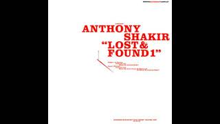Anthony Shakir - Lost &amp; Found 1 (Dust Science Recordings, 2005)