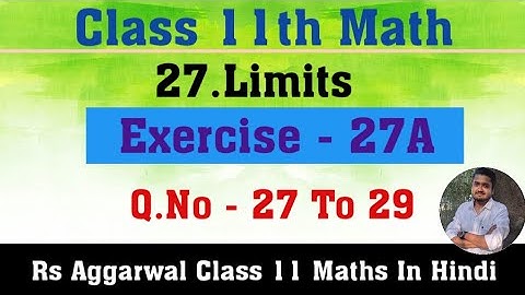 Rs Aggarwal Class 11 Maths | Limits | Exercise 27A  Q.No 27 To 29 | JAC Board Class 11th Math Limit