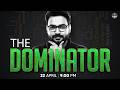 The Dominator by Saurav Sir | 22nd April 2026, 9PM on Champions Reasoning