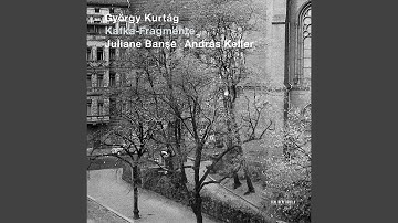 Kurtág: Kafka-Fragmente, Op. 24, Pt. 1: Zwei Spazierstöcke