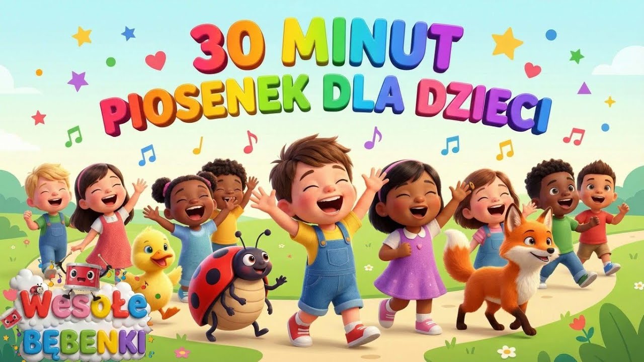 🎶👧 Piosenki dla Dzieci 🧒 30 Minut Wspólnej Zabawy! 🌈🎉 Wesołe Bębenki