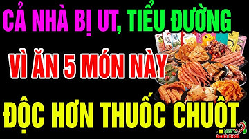 Rùng Mình Với 5 Món Ăn Vặt Cực Độc Hại Người Tiểu Đường, Phải Bỏ Ngay Nếu Không Bệnh Nặng Gấp 10 Lần
