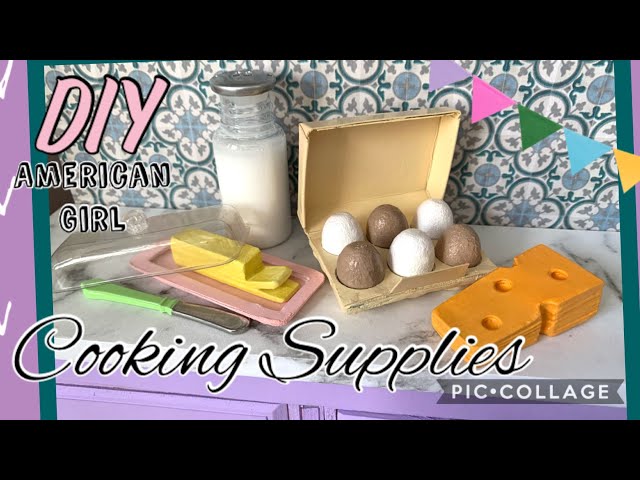 DIY American Girl Cooking Supplies 🪺🧈🧀🥛 