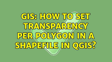 GIS: How to set transparency per polygon in a shapefile in QGIS? (3 Solutions!!)