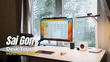 Bàn làm việc tối giản của mình tại Sài Gòn 2025 | Minimal Setup | Csetupsvn