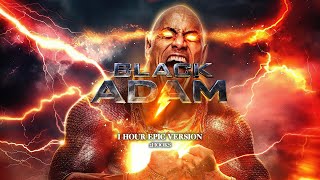 BLACK ADAM: Theme | 1 HOUR EPIC VERSION