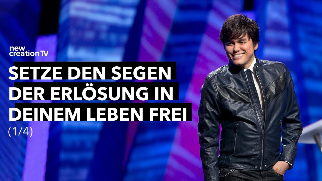 Setze den Segen der Erlösung in deinem Leben frei 1/4 I Joseph Prince I New Creation TV Deutsch