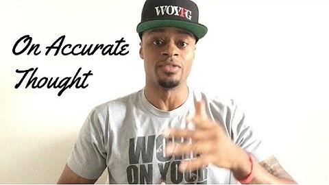 On Accurate Thought... | Dre Baldwin