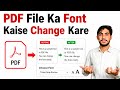 PDF File Ka Font Kaise Change Kare | PDF Ka Font Style Change Karne Ka Tarika