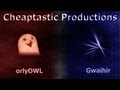 Cheaptastic episode 28 gwaihirz vs orlyowlp no wai