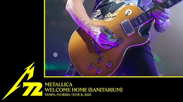 Metallica: Welcome Home (Sanitarium) (Tampa, FL - June 8, 2025)