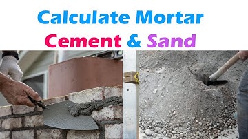 How To Calculate Mortar in Brick Work (Mortar, Cement & Sand)