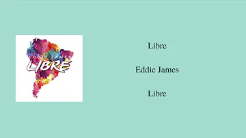 Libre- Eddie James