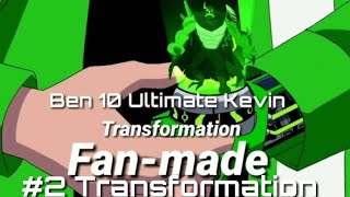 Ben 10 Ultimate alien :Ultimate Kevin #2 Transformation Fan-made