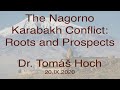 The Nagorno Karabakh Conflict: Roots and Prospects