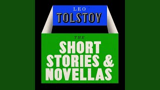 Chapter 275 - Leo Tolstoy: The Novellas and Short Stories Collection