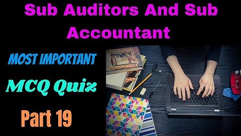 Account Most Important / MCQ Quiz /Part 19 /By Chavda Sir /Sub Accountant And Sub Auditors