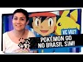 PGO: Vai ter Pokémon GO no Brasil sim!