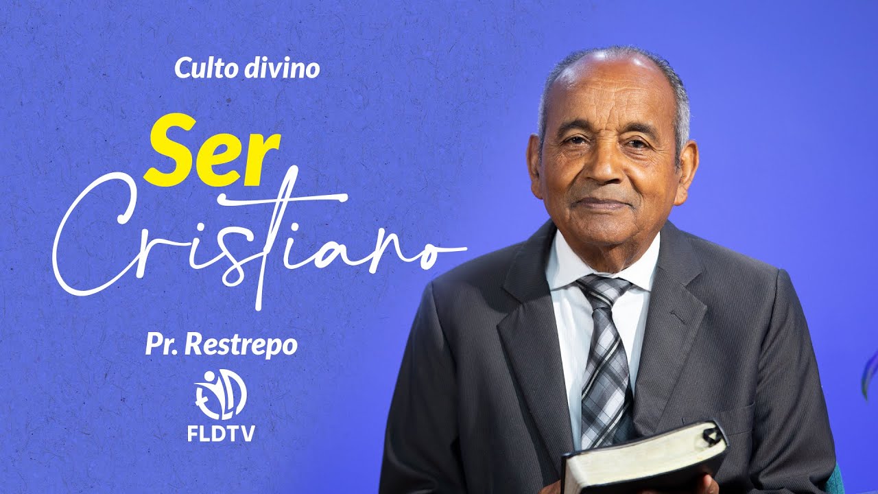 Ser CRISTIANO| Pr.Norberto Restrepo| Culto Divino