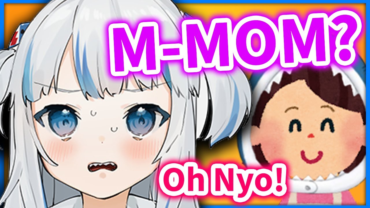 Gura got OH NYO-ed by her Mom Live on Stream 【Gawr Gura / HololiveEN】