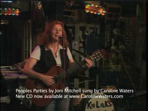 Peoples Parties by Joni Mitchell sung by Caroline ...