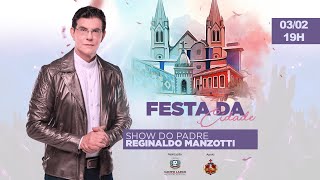 SHOW DE EVANGELIZAÇÃO EM CAMPO LARGO – PR AO VIVO | PADRE REGINALDO MANZOTTI