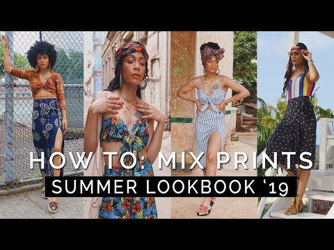 HOW TO: Mix & Match Prints || Summer 2019 Lookbook