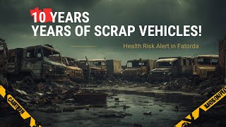 🚨 10-Year Old PWD Scrap Vehicles Spark Health Concerns in Fatorda 🦟