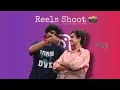 Reels shoot  vlog 