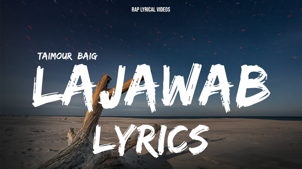 Lajawab   Taimour Baig  Lyrics Video