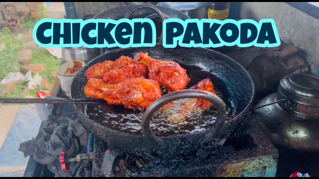 Chicken Pakoda Chicken Fried Indian Chicken Fried Indian Street Food