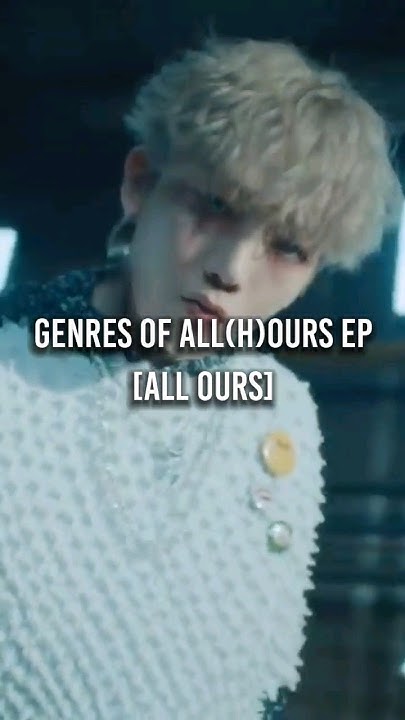 Genres of ALL(H)OURS EP - ALL OURS #kpop #allhours #genre - YouTube