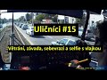 Uličníci #15: Větrání, závada, sebevrazi a selfie s vlajkou