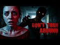 Short Horror Film | Don't Turn Around