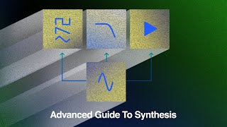 Advanced Guide to Synthesis - Course Trailer screenshot 4