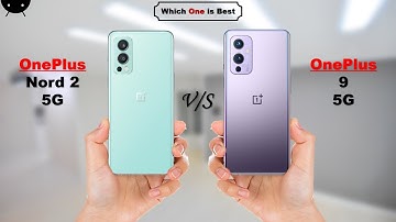 OnePlus Nord 2 vs OnePlus 9