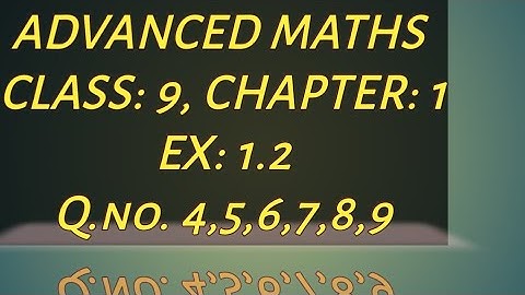 Advanced Maths, Class:9, Chapter:1, Ex:1.2, Q.no: 4,5,6,7,8,9##maths#class9# Advanced #