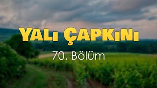 Podcast Yalı Çapkını 70 Bölüm Hd Full İzle Podcast 