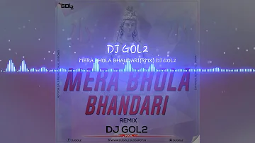 Mera Bhola Hai Bhandari Presenting By Dj Gol2