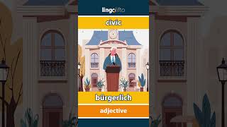 🇬🇧🇩🇪 civic - bürgerlich : learn English : Lernen wir Englisch : vocabulary builder