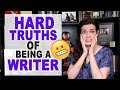 10 Hard Truths of Being a Writer