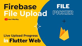 Firebase Storage File upload with live Upload Progress | Flutter Web