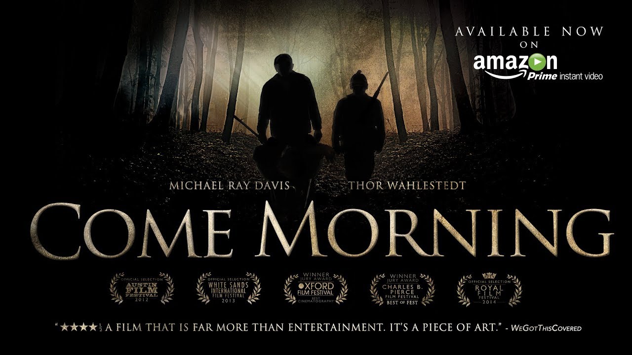 Come Morning trailer