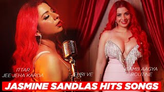 Jasmine Sandlas All Hits Punjabi Songs | Jasmine Sandlas New Song | Jasmine Sandlas Top Hit Songs
