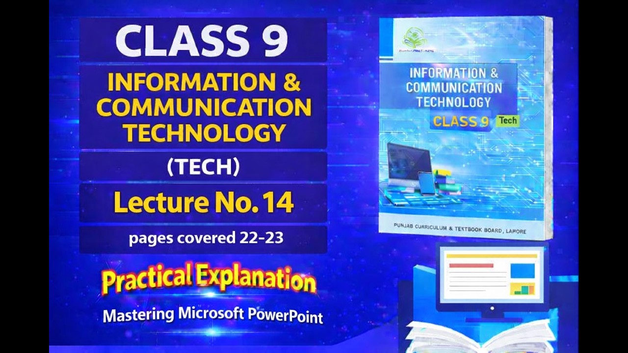 Class 9 ICT | Chapter 1 | Lecture 14 | Mastering Microsoft  PowerPoint (Pages 22-23)