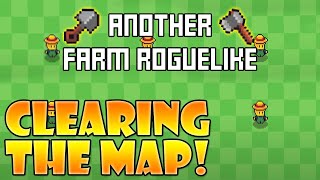 I Cleared Out The Map And Now I'm Rich! | Another Farm Roguelike