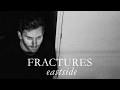 Fractures  - Eastside ( Benny Blanco / Khalid / Halsey Cover )