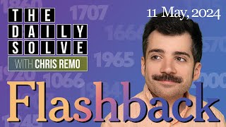 Flashback - 11 May 2024 - NYT History Game #flashback