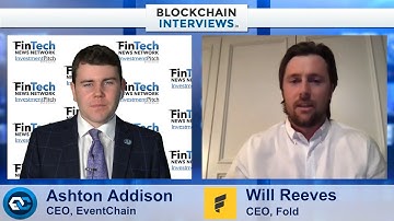 Blockchain Interviews with Will Reeves, CEO of Fold